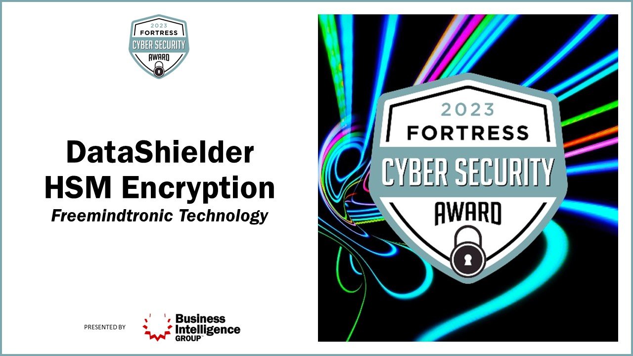 Awards of Freemindtronic Technology DataShielder HSM Encryption Fortress Award 2023