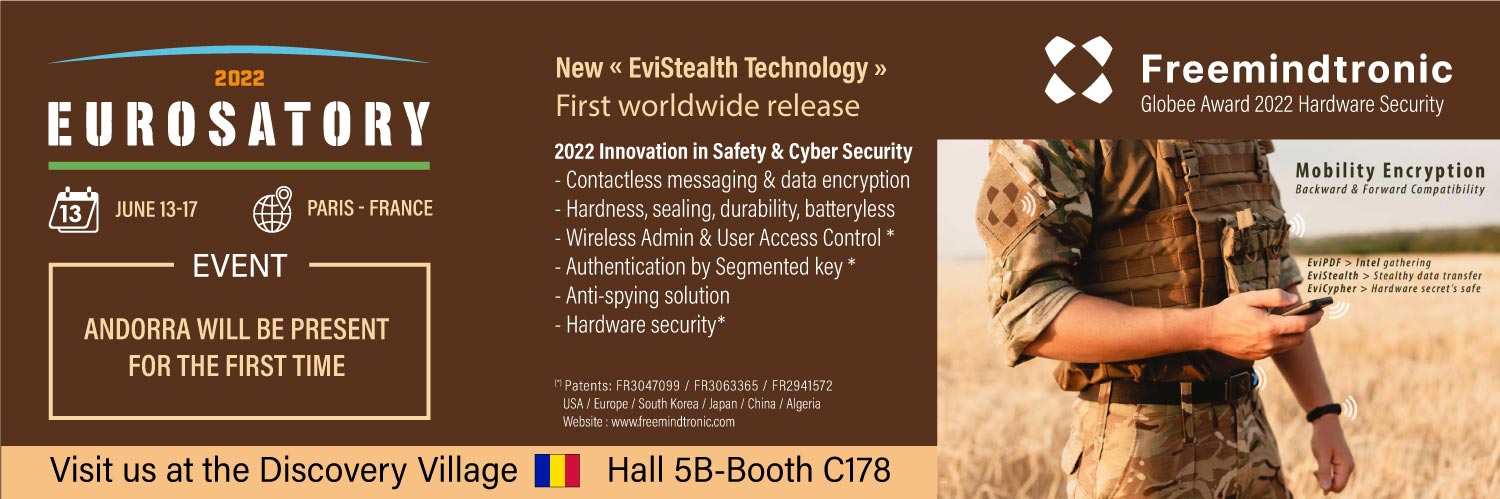 Eurosatory 2022 Freemindtronic Andorra presents the first time in its history its latest innovations in safety cyber security & anti-spying Soldier NFC phone