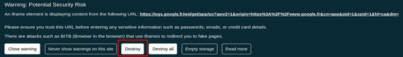 EviBITB destroy manual ifram warning potential security risk BITB protection close warning nevers show warning on the site destroy all iframe empty storage web navigator read more by Freemindtronic