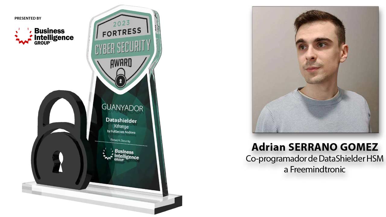 Adrian Serrano Gómez programador de DataShielder HSM a Freemindtronic premi Fortress Cybersecurity award 2023