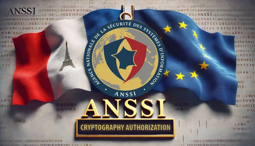 Flags of France and the European Union on a white background representing ANSSI cryptography authorization